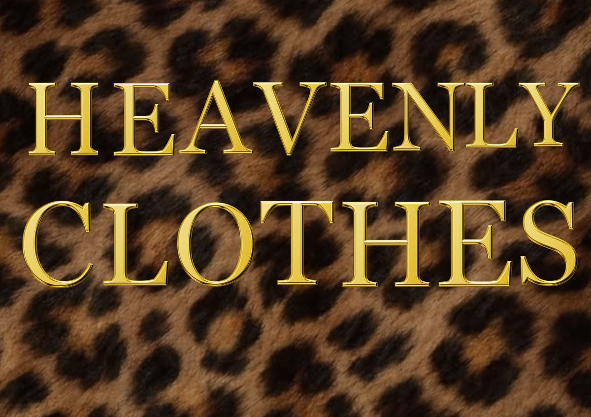 HEAVENLY CLOTHES